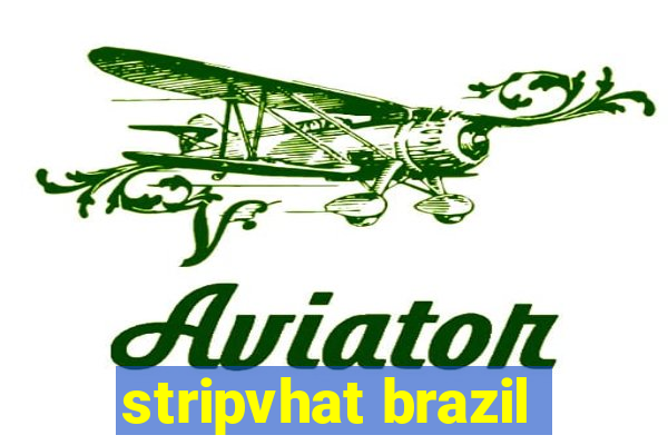 stripvhat brazil